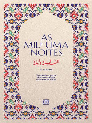 cover image of As Mil e Uma Noites, Volume I (traduzidas dos mais antigos manuscritos árabes)